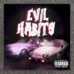 Evil Habits