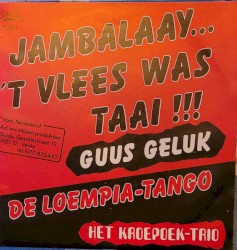 Jambalaay… ’t vlees was weer taai / De loempia -tango