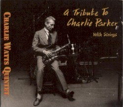 A Tribute to Charlie Parker