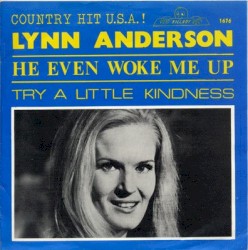 He Even Woke Me Up / Try a Little Kindness