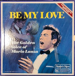 Be My Love: The Golden Voice of Mario Lanza