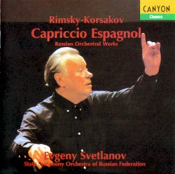 Capriccio Espagnol – Russian Orchestral Works