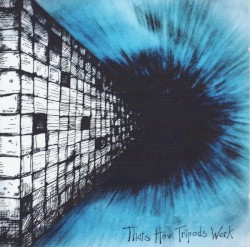 That's How Tripods Work