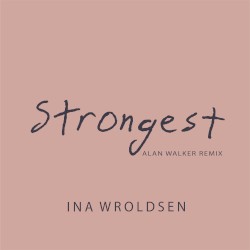 Strongest (Alan Walker remix)