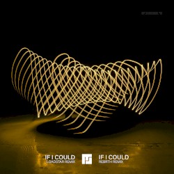 If I Could (Loadstar remix) / If I Could (REBRTH remix)