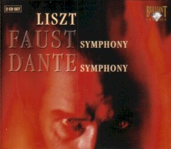 Faust Symphony / Dante Symphony
