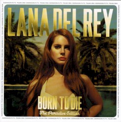 Born to Die: The Paradise edition