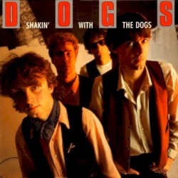 Shakin’ With the Dogs