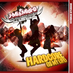 Hardcore (Is My Life)