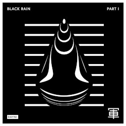 Black Rain - Part I