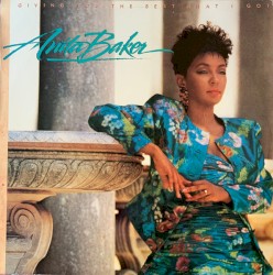 Giving You the Best That I Got