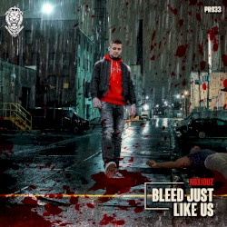Bleed Just Like Us