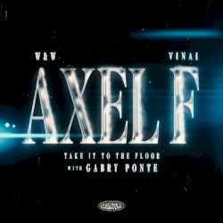 Axel F (Take It to the Floor)