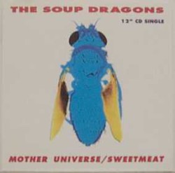Mother Universe / Sweetmeat