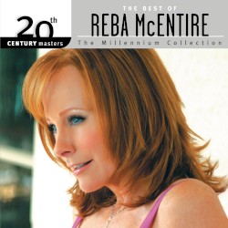 20th Century Masters: The Millennium Collection: The Best of Reba McEntire