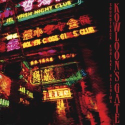 KOWLOON’S GATE SOUNDTRACK