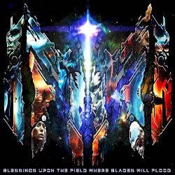 Blessings Upon the Field Where Blades Will Flood (instrumental)