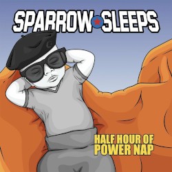 Half Hour of Power Nap: Lullaby Renditions of Sum 41 Songs