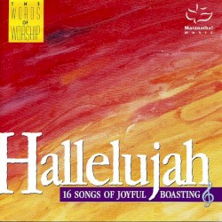 Hallelujah: 16 Songs of Joyful Boasting