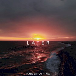 Later