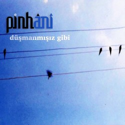 Düşmanmışız Gibi