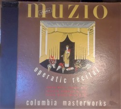 Claudia Muzio – Operatic Recital