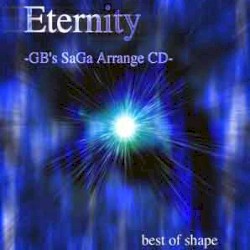 Eternity -GB's SaGa Arrange CD-