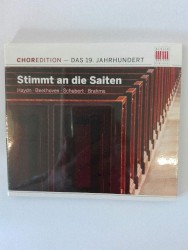 Stimmt an die Saiten: Chormusik aus dem 19. Jahrhundert
