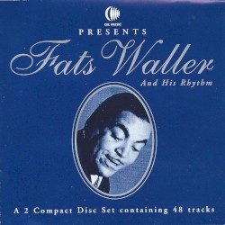 Fats Waller and his Rhythm