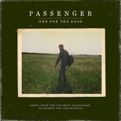 One For The Road (Songs from the Unlikely Pilgrimage of Harold Fry the Musical)