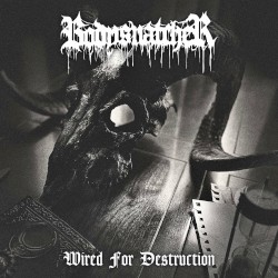 Wired for Destruction