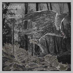 Bastards and the Buzzards