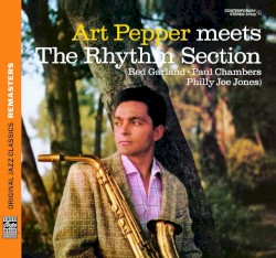 Art Pepper Meets the Rhythm Section