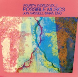 Fourth World, Vol. 1: Possible Musics