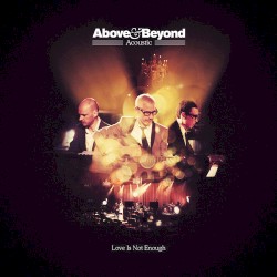 Love Is Not Enough (Acoustic)