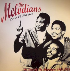 Rivers of Babylon: The Best of the Melodians 1967–1973