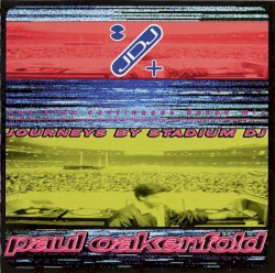 Journeys by Stadium DJ: Paul Oakenfold