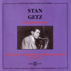 The Quintessence, Vol. 1: New York – Los Angeles – Stockholm – Boston 1945–1951