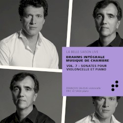 Intégrale musique de chambre, Vol. 7 : Sonates pour violoncelle et piano