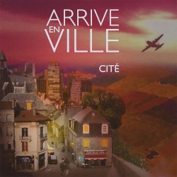 Arrive en ville