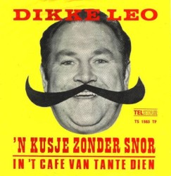 ’n Kusje zonder snor / In ’t café van tante Dien
