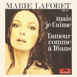 Mais Je T'aime / L'amour Comme À 16 Ans