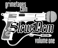 Grimetapes.com: Slew Dem Volume One