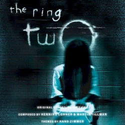 The Ring Two: Original Recording Sessions