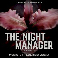 The Night Manager: Season 2 (Original Television Soundtrack)
