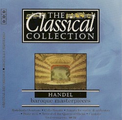 Die Klassiksammlung 61: Händel: Barocke Instrumentalwerke