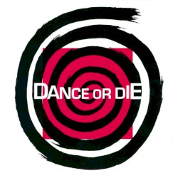 Dance or Die