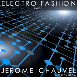 Electro Fashion, Part 1