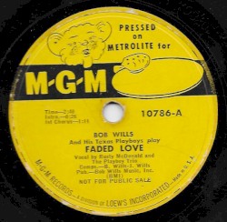 Faded Love / Boot Heel Drag