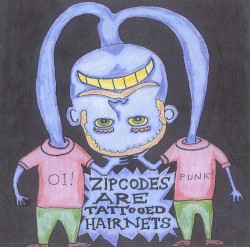 Zipcodes Are Tattooed Hairnets